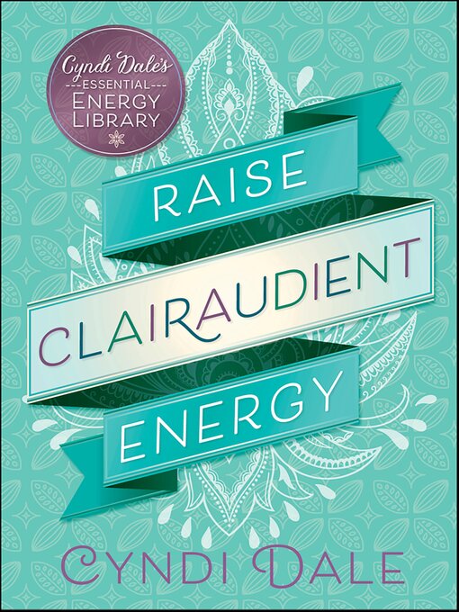 Title details for Raise Clairaudient Energy by Cyndi Dale - Available